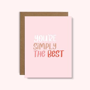 Eres simplemente el mejor / Tarjeta de felicitación / Tarjeta de felicitación A2 / Todos los días / Simplemente porque sí / Letras hechas a mano / Multicolor