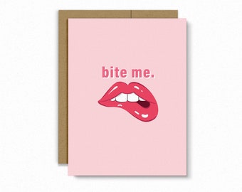 Bite Me | Love | Raunchy | Romantic Card | A2 greeting card