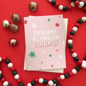 Sleighhh All Thru the Holiday | christmas | holiday card | punny card | punny christmas |