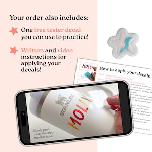 May include: A set including a star-shaped tester decal, a printed instruction sheet titled How to apply your decals, and a smartphone displaying a video tutorial on applying a decal with the name MOLLY to a white Stanley tumbler.