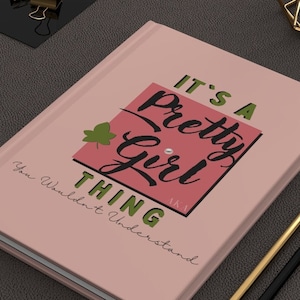 It&#39;s A Pretty Girl Thing Journal / AKA / Alpha Kappa Alpha