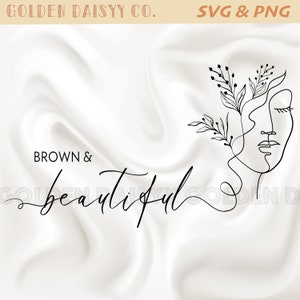 Brown and Beautiful line art SVG and PNG | Digital Download | Tshirt Design | Cricut design