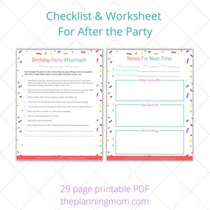 May include: A printable checklist and worksheet for planning a birthday party. The checklist includes tasks like cleaning up, returning rentals, and sending thank you notes. The worksheet helps plan for the next party by recording the timeline, what went well, and what to change.