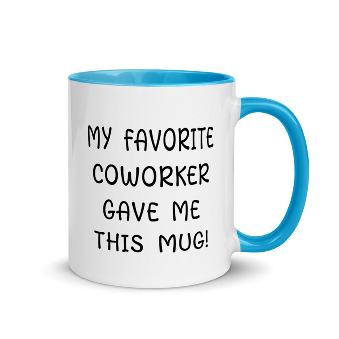 Funny Coworker Coffee Mug Gag Gift My Favorite Coworker Etsy