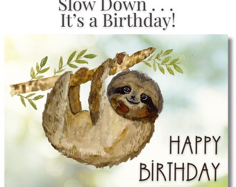 Funny Sloth Birthday Card, Cute Animal Birthday Card, Watercolor Sloth Card with Envelope, Unique Birthday Card for Friend