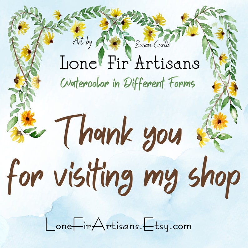 Puede incluir: Un dise&ntilde;o de acuarela con un fondo azul claro y detalles florales. El texto dice "Lone Fir Artisans" y "Watercolor in Different Forms". Tambi&eacute;n se muestran las palabras "Thank you for visiting my shop". Se incluye la URL de la tienda Etsy.