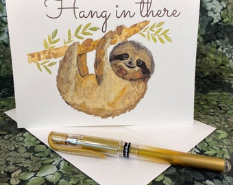 watercolor sloth card, hang in there card, get well soon card for kids, encouragement cards for women, thinking of you card handmade, just