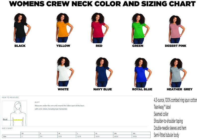 May include: Women's crew neck t-shirt sizing chart with color options: black, yellow, red, green, desert pink, white, navy blue, royal blue, and heather grey. The chart includes bust measurements in inches for sizes XS to 3XL.