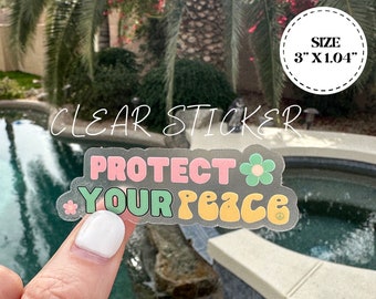 Clear "Protect Your Peace" Vinyl Sticker/Matte Weatherproof/Decal