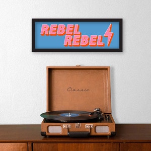Rebel Rebel Framed Print, Rebel Rebel Typography Print