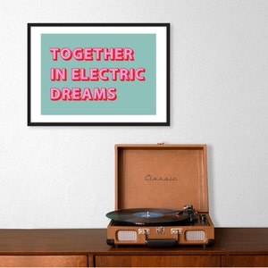 Together in Electric Dreams Print, Together in Electric Dreams Poster, Human League Lyric Print, 80&#39;s Music Lyric Print, Retro Music Poster