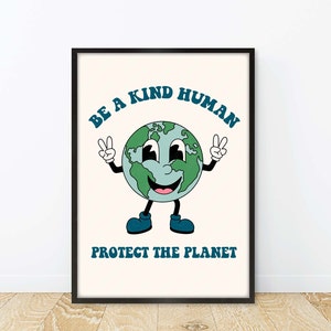 Retro Cartoon Poster, Retro Planet Earth Poster, Retro Cartoon Print, Be A Kind Human Retro Print, Be A Kind Human Cartoon Poster