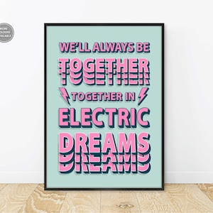 Together in Electric Dreams Print, Together in Electric Dreams Poster, Human League Lyric Print, 80&#39;s Music Lyric Print, Retro Music Poster