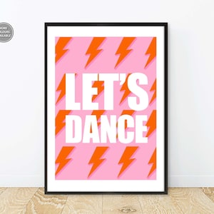 May include: A pink and orange printable wall art print with a lightning bolt pattern and the text "Let's Dance".