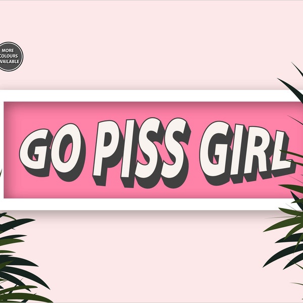 Go Piss Girl Framed Print, Go Piss Girl Meme Print Pink, Bathroom Wall Decor, Trendy Memes Slogans, Go Piss Girl Sign