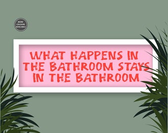 Bathroom Humour Prints, Don't Do Coke In The Bathroom Sign, What Happens In The Bathroom, Trendy Bathroom Wall Art