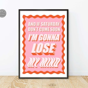 Sam Fender Lyric Print Saturday, Sam Fender Poster, Saturday Sam Fender, Lose my Mind Sam Fender, Lyrics Poster Sam Fender