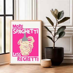 More Spaghetti Less Regretti Poster, Italian Slogan Kitchen Prints, Pasta Prints, Spaghetti Wall Art, Fun Kitchen Slogan Prints