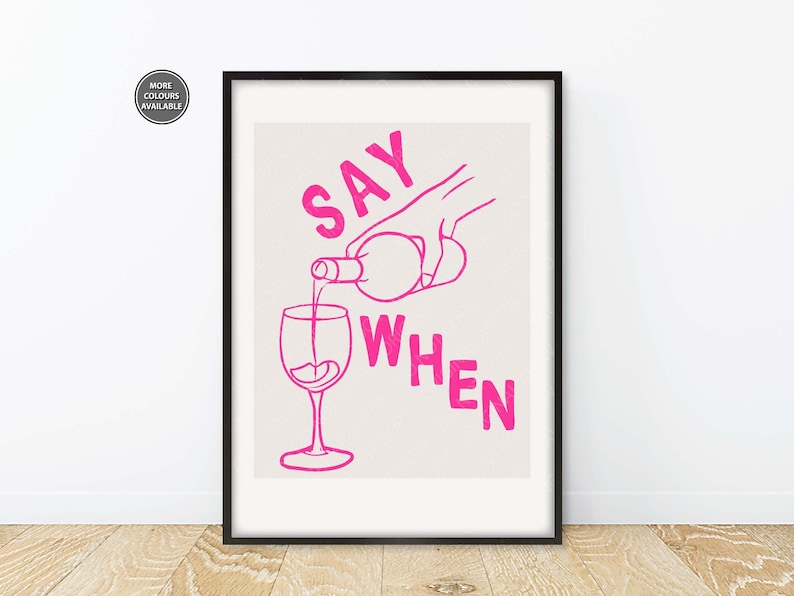 Line Art Wine Poster, Say When Wine Print, Pour The Wine Print, Wine Themed Wall Art, Trendy Kitchen Wall Art, Trendy Wine Wall Art Pink