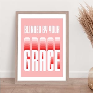 Stormzy Lyric Print, Stromzy Lyric Poster, Stormzy Poster, Grime Music Lyric Poster, Blinded By Your Grace Poster