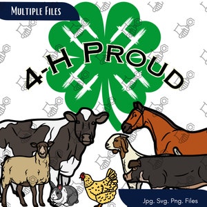 May include: A graphic featuring a green four-leaf clover with the words "4-H PROUD" in black. Surrounding the clover are illustrations of farm animals, including a cow, horse, sheep, rabbit, chicken, goat, and pig. The image is labeled "Multiple Files" and "Jpg. Svg. Png. Files".