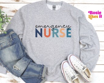 Gift for Nurse, Sweatshirt for Nurse, Sweater for Nurse, Holiday Gift for Nurse, Emergency Room Nurse Gift