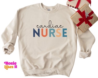 Gift for Cardiac Nurse, Cardiac Nurse Sweatshirt, Sweatshirt for Cardiac Nurse, Sweater for Cardiac Nurse, Holiday Gift for Nurse