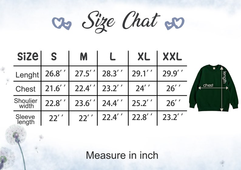May include: Size chart for a sweatshirt with measurements in inches for sizes S, M, L, XL, and XXL. The chart shows the length, chest, shoulder width, and sleeve length for each size.