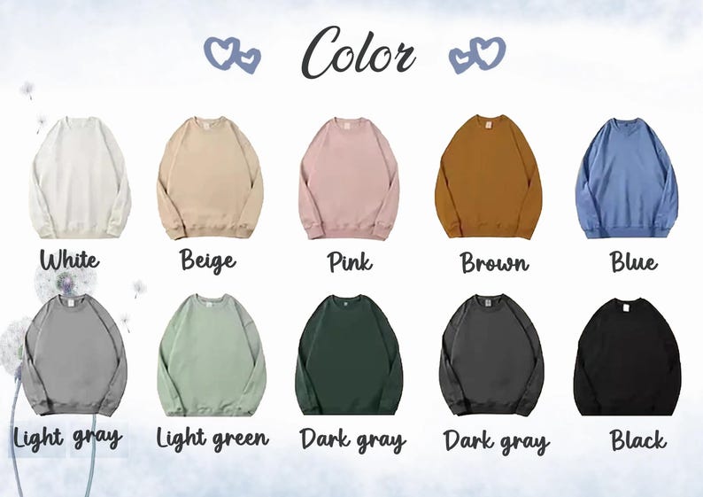 May include: Ten different color crew neck sweatshirts. The colors are white, beige, pink, brown, blue, light gray, light green, dark gray, dark gray, and black.
