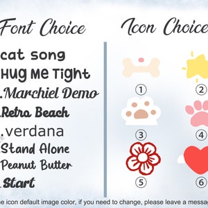 May include: A graphic with a list of font choices and icon choices for a design project. The font choices are: cat song, Hug Me Tight, Marchiel Demo, Retra Beach, verdana, Stand Alone, Peanut Butter, and Start. The icon choices are: a bone, a star, a paw print, another paw print, a flower, and a heart with wings.