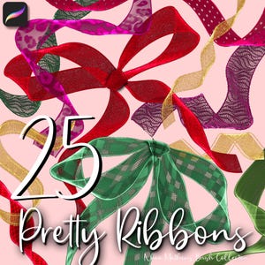 May include: An assortment of colorful ribbons in various designs, including red, green, gold, and pink, with patterns like polka dots, leopard print, and plaid. The text "25 Pretty Ribbons" is displayed in white script on a pink background.