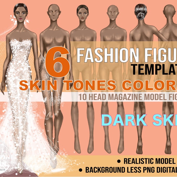 6 Realistic Dark Skin tone Colored in Classic 3 Poses Fashion Figure/Croqui Templates, Background Less PNG, 10 Head Model Figures