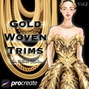 May include: Digital illustration featuring gold woven trims and a woman in a gold gown. The text reads "GOLD WOVEN TRIMS" and "Nhoo Matthews Collection." The Procreate logo is in the bottom left corner. The woman wears a gold laurel wreath.