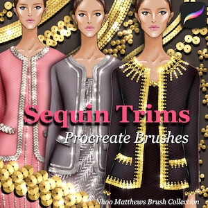 May include: Digital illustration showcasing three fashion designs with sequin trim. The designs include a pink, gray, and black jacket, each adorned with sparkling sequin details. The text "Sequin Trims Procreate Brushes" is displayed.