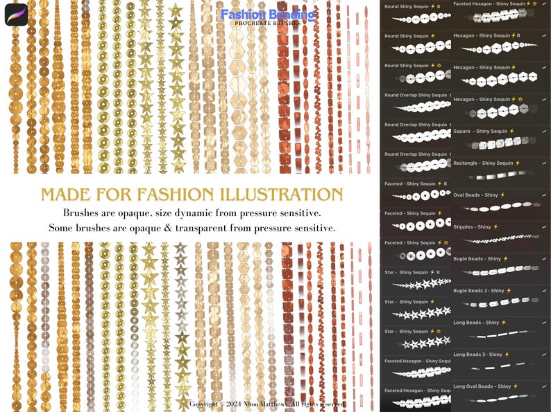 May include: Procreate fashion beading brushes.  Two grids showcase numerous gold, beige, and copper sequined and beaded brushstrokes.  Brush types include round, hexagon, square, rectangle, oval, star, and long shapes.  Some brushes are opaque, others transparent, with size varying by pressure sensitivity.  'Made for Fashion Illustration' text is present. Copyright 2024 Nhoo Matthews.