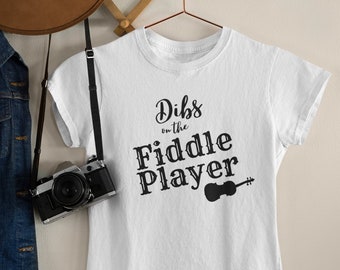 Dibs on the Fiddle Player Funny T-Shirt Short-Sleeve Women's Bluegrass Wife Girlfriend Clothing Lay Dibs on Your Man BMFS Billy Strings