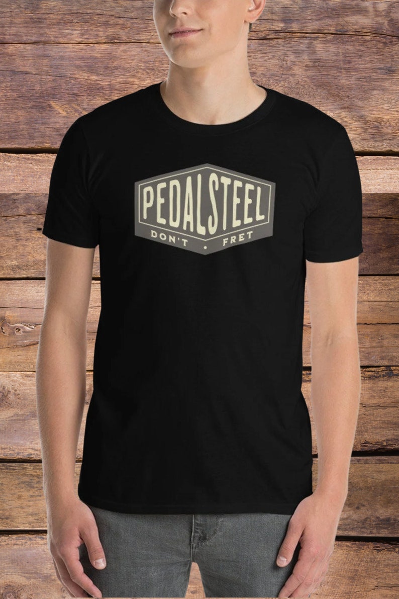 Pedal Steel T-Shirt Don't Fret Short-Sleeve Men's image 1