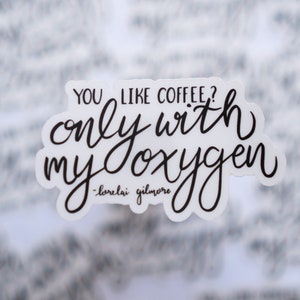 Gilmore Girl Sticker, Gilmore Girl Quotes, Gilmore Girl Gifts, Waterproof Stickers, Lettering, Hydroflask Stickers, Vinyl Decal Stickers