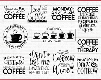Coffee SVG Bundle, Caffeine Lover Designs, Funny Quotes, Sayings, Cricut, Cut File