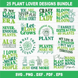 Paquete SVG de plantas, paquete SVG de amantes de las plantas, citas divertidas de SVG de plantas, paquete SVG de jardinero, archivo de corte SVG de Plant Mama, archivo Cricut, archivo de silueta