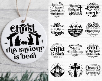 May include: Twenty black and white Christian Christmas ornament designs featuring religious quotes and imagery. The ornaments include phrases like "Christ the Saviour is Born", "Happy Birthday Jesus", "Peace on Earth", "Believe in the Miracle", "For Unto Us a Child is Born", "Merry Christmas", "Joy to the Lord", "Let Every Heart Prepare Him Room", and "Wise Men Still Seek Him".