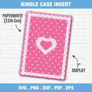 May include: A rectangular Kindle case insert featuring a bright pink background with white polka dots, a white lace-style border, and a central white lace-framed heart. Text includes KINDLE CASE INSERT, PAPERWHITE (12th Gen), and 7" DISPLAY.
