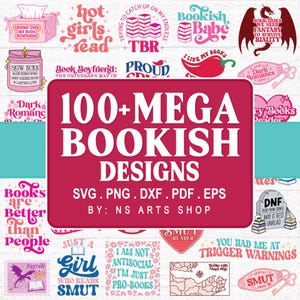 May include: A digital collection of over 100 book-themed designs in SVG, PNG, DXF, PDF, and EPS formats. The designs include phrases such as "Hot Girls Read," "Bookish Babe," and "I Like My Books." The image has a pink and teal colour scheme.