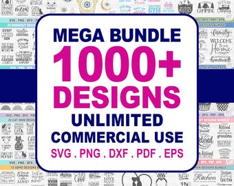 1000+ Designs Mega Bundle, svg png dxf eps Files, Commercial Use