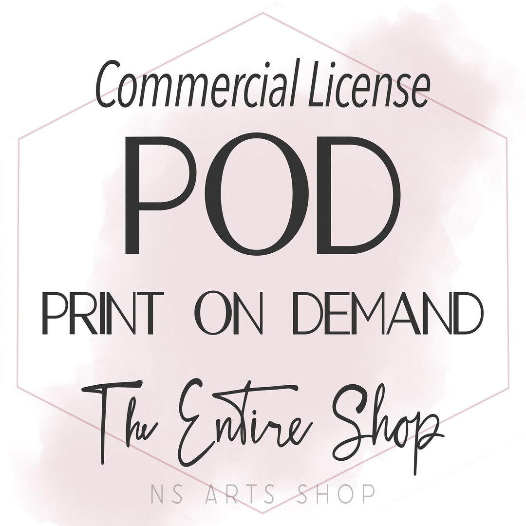 Print on Demand, POD Commercial License for the ENTIRE SHOP, Extended