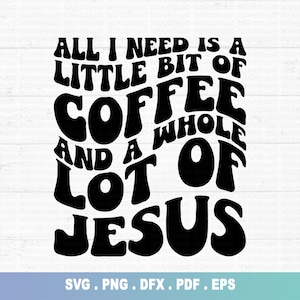 Christian SVG, Scripture svg Bundle, Bible Verse Bundle, Religious SVG, Jesus svg, Coffee svg, God svg, Faith svg, Bible svg