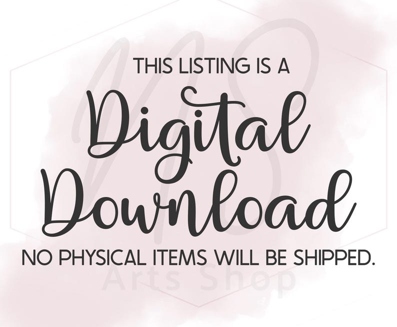 Peut inclure: Un graphique de t&eacute;l&eacute;chargement num&eacute;rique avec le texte "THIS LISTING IS A Digital Download NO PHYSICAL ITEMS WILL BE SHIPPED."