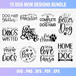 Dog SVG bundle, dog mom svg, paw svg, dog lover svg, fur mom svg, pawsitive svg, puppy svg, dog sayings svg, fur mama svg