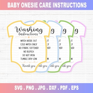 May include: Four different colored baby onesie shaped tags with washing instructions. The instructions read: Wash inside out, Cold wash only, No fabric softener, No bleach, Do not iron, Tumble dry low. Thank you.