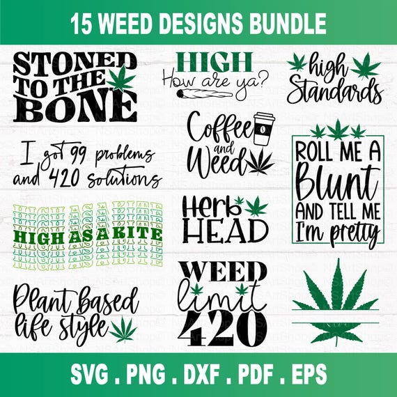Weed SVG Bundle, Marijuana, Cannabis Designs, 420 svg, Cricut, Cut File